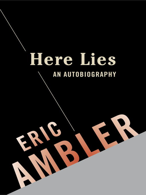 Title details for Here Lies by Eric Ambler - Available